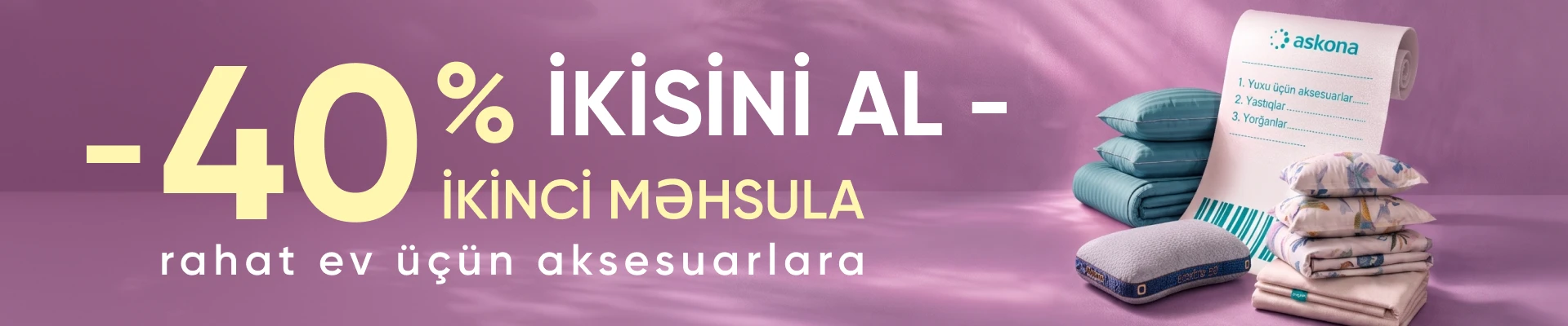 İki məhsul al — ikinci məhsula -40%